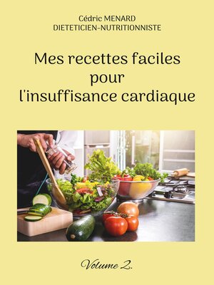 cover image of Mes recettes faciles pour l'insuffisance cardiaque.